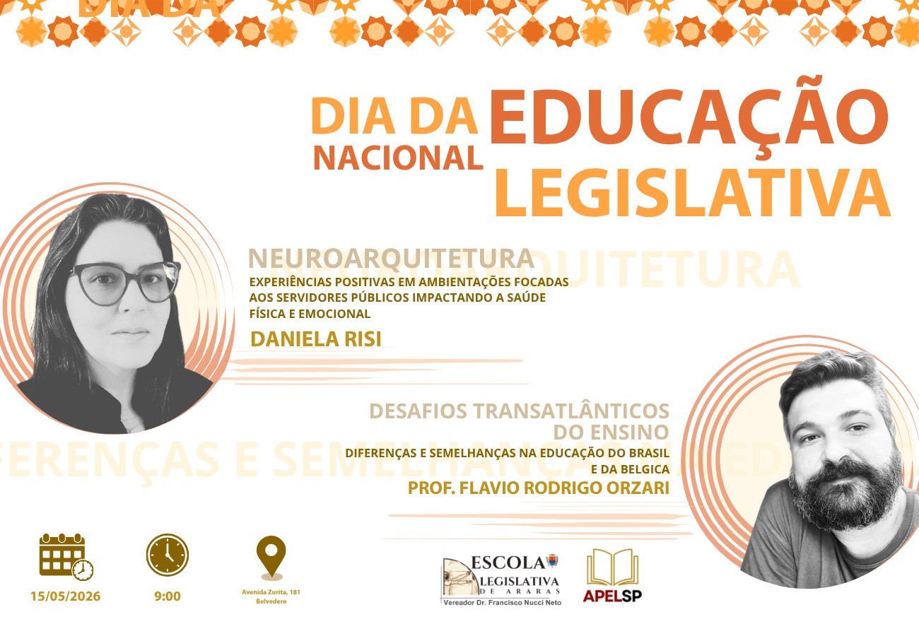 Câmara de Araras promove palestras em comemoração ao ‘Dia Nacional da Educação Legislativa’
